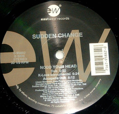 12" Single: Sudden Change - Nodd Your Head