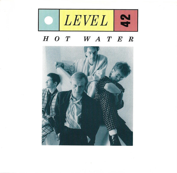 7": Level 42 - Hot Water