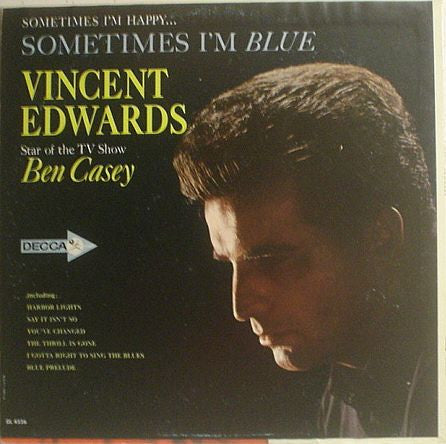 Vince Edwards (2) - Sometimes I'm Happy... Sometimes I'm Blue