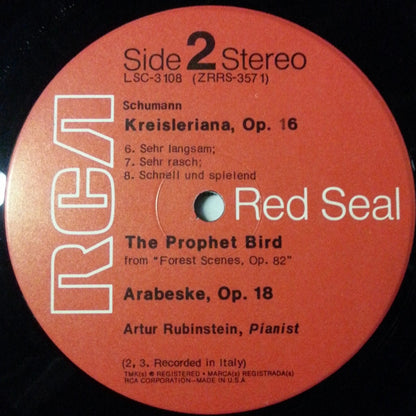 Arthur Rubinstein, Robert Schumann - Schumann Kreisleriana • The Prophet Bird • Arabeske