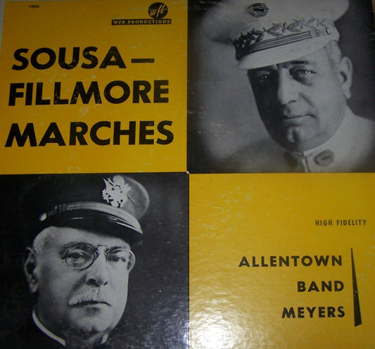 The Allentown Band, Albertus L. Meyers - Sousa - Fillmore Marches