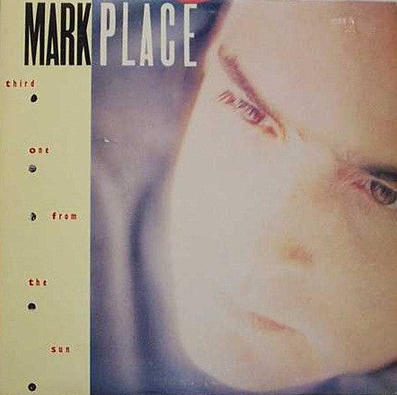 SEALED: Mark Place - Third One From The Sun