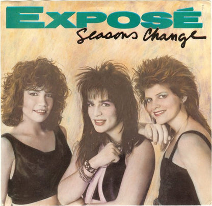 7" Single: Exposé - Seasons Change