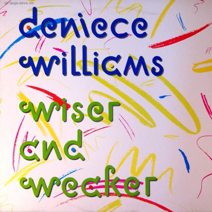 12" Single: Deniece Williams - Wiser And Weaker