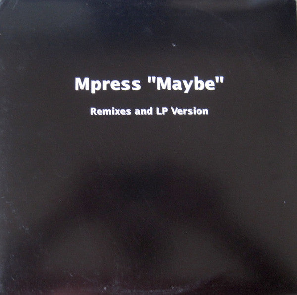 12": Mpress - Maybe (Remixes And LP Version)