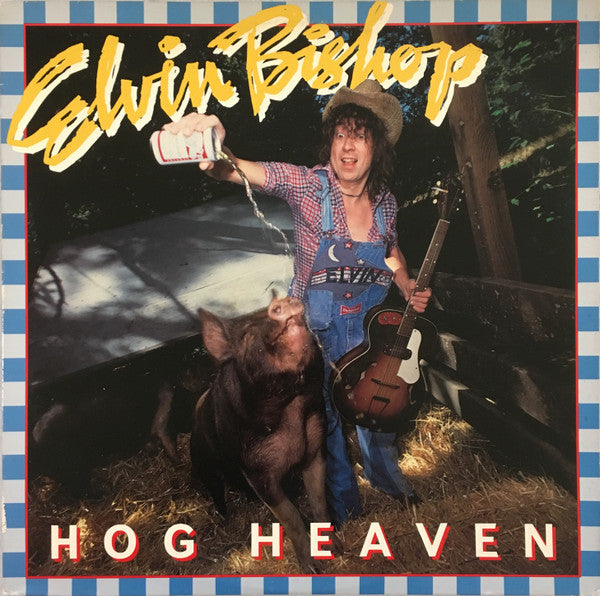 Elvin Bishop - Hog Heaven