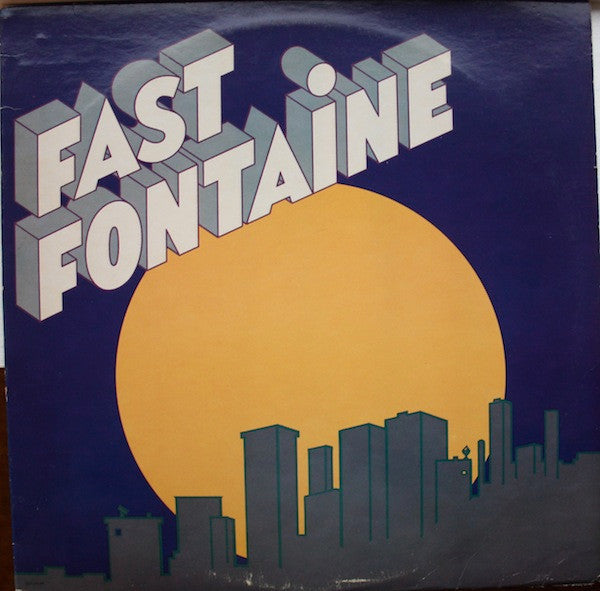 SEALED: Fast Fontaine - Fast Fontaine