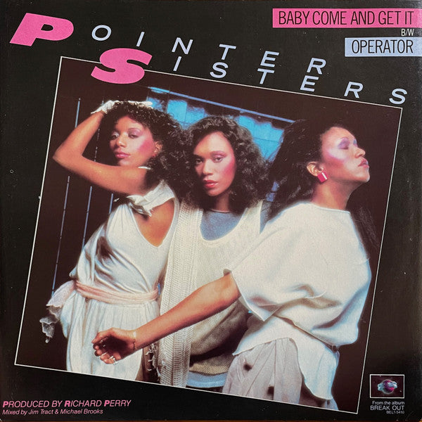 12" Single: Pointer Sisters - Baby Come And Get It b/w Operator