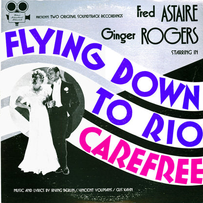 Fred Astaire, Ginger Rogers - Starring In Flying Down To Rio & Carefree