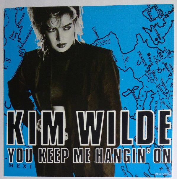 7": Kim Wilde - You Keep Me Hangin' On