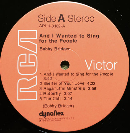 Bobby Bridger - And I Wanted To Sing For The People