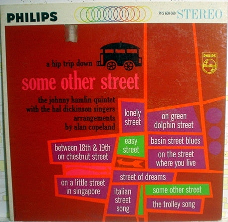 Johnny Hamlin Quintet, Hal Dickinson Singers - A Hip Trip Down Some Other Street