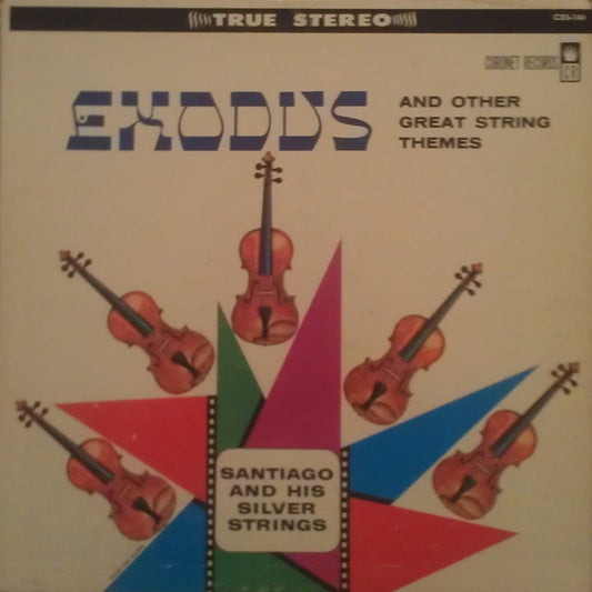 Santiago And His Silver Strings - Exodus And Other Great String Themes