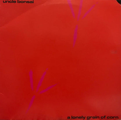 Uncle Bonsai - A Lonely Grain Of Corn