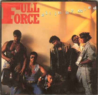 7" Single: Full Force - All In My Mind