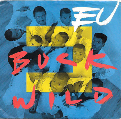 7" Single: E.U. - Buck Wild