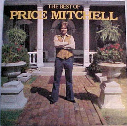 Price Mitchell - The Best Of Price Mitchell