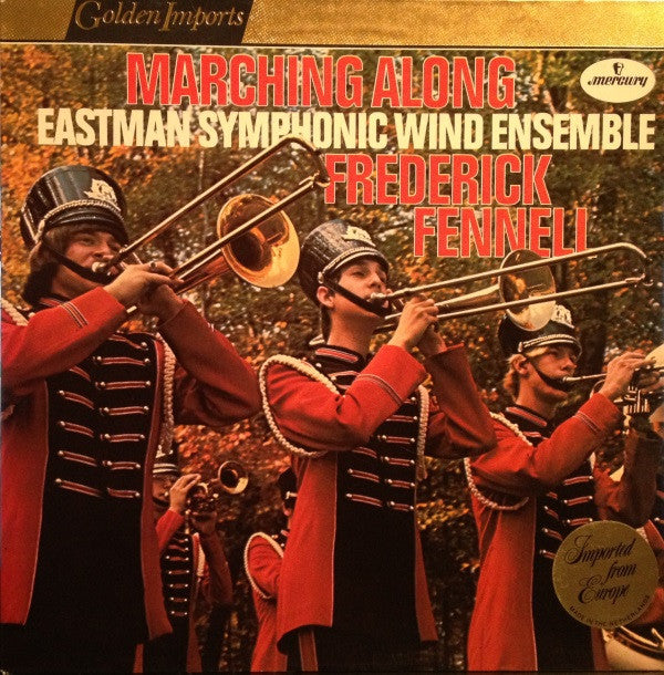 Eastman Wind Ensemble, Frederick Fennell - Marching Along