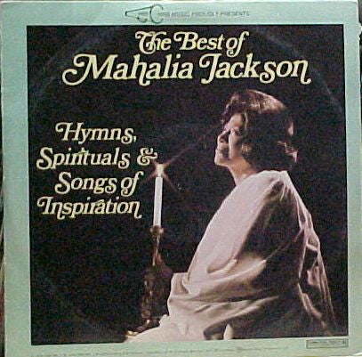 Mahalia Jackson - The Best Of Mahalia Jackson - Hymns, Spirituals & Songs Of Inspiration