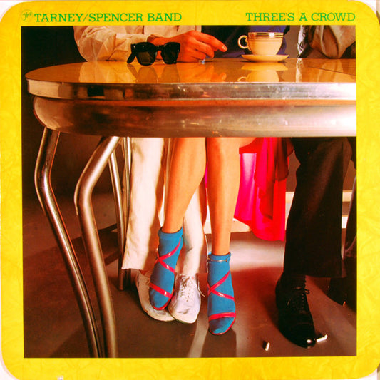 The Tarney/Spencer Band - Three's A Crowd