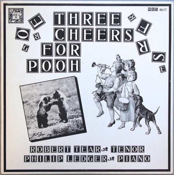 Robert Tear, Philip Ledger - Three Cheers For Pooh