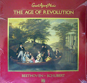 Ludwig van Beethoven, Franz Schubert - The Age Of Revolution