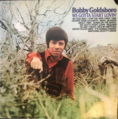 Bobby Goldsboro - We Gotta Start Lovin'