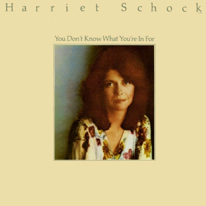 Harriet Schock - You Don't Know What You're In For