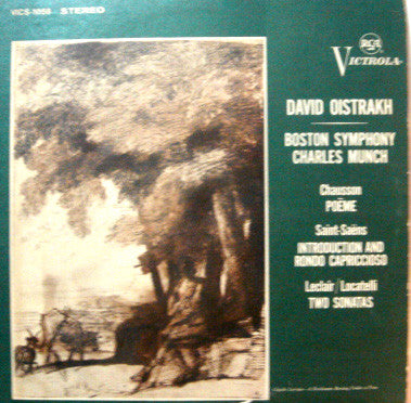 David Oistrach, Boston Symphony Orchestra, Charles Munch, Ernest Chausson, Camille Saint-Saëns, Jean-Marie Leclair, Pietro Antonio Locatelli - Poème / Introduction And Rondo Capriccio / Two Sonatas