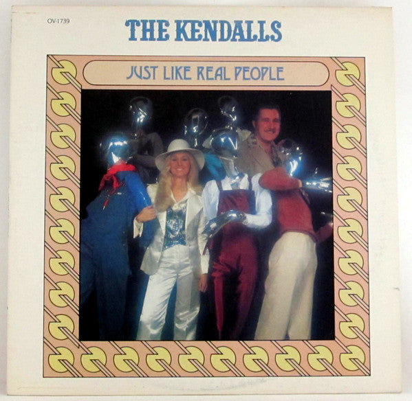 The Kendalls - Just Like Real People