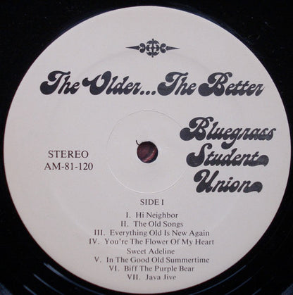 Bluegrass Student Union - The Older... The Better