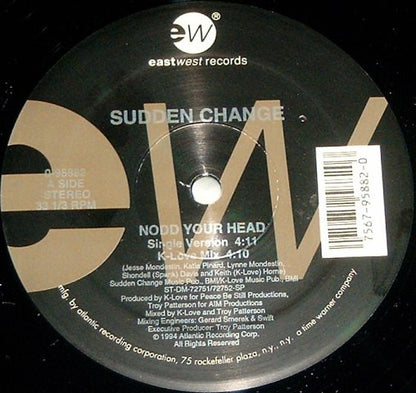 12" Single: Sudden Change - Nodd Your Head