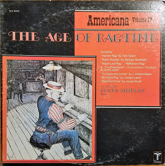 Roger Shields - Americana Vol. IV: The Age Of Ragtime