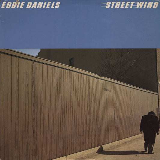 Eddie Daniels - Street Wind