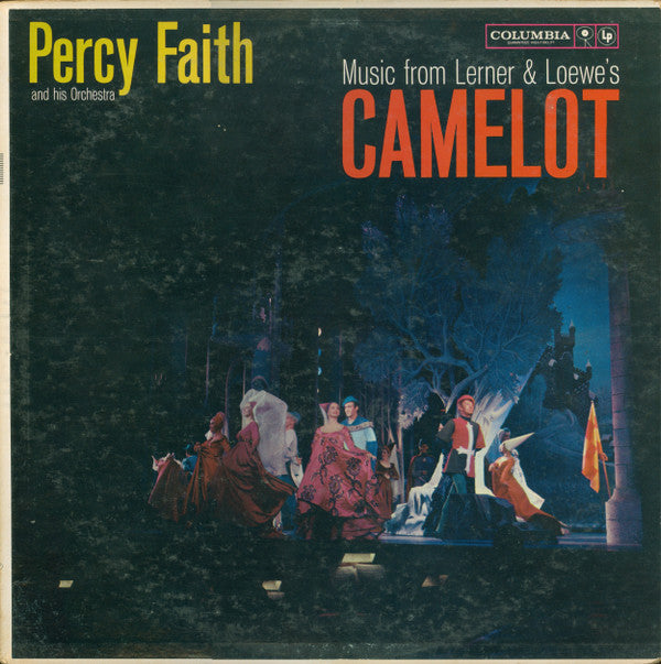 Percy Faith & His Orchestra - Music From Lerner & Loewe's Camelot