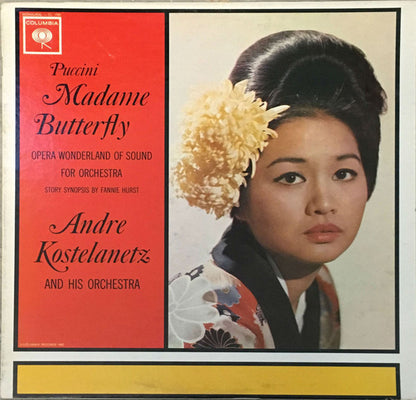 André Kostelanetz And His Orchestra - Puccini: Madame Butterfly