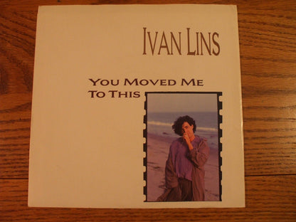 7" Single: Ivan Lins - You Moved Me To This