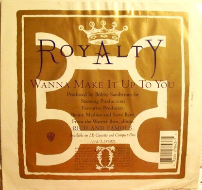 7" Single: Royalty - Wanna Make It Up To You