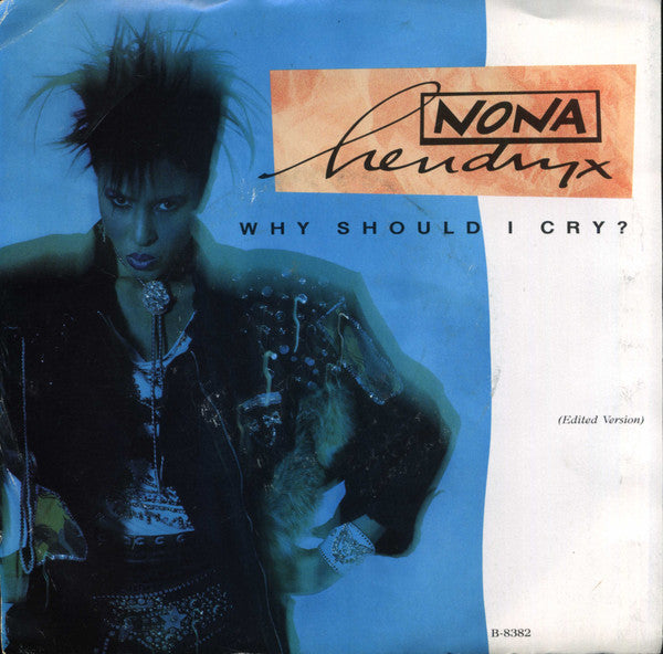 7": Nona Hendryx - Why Should I Cry?