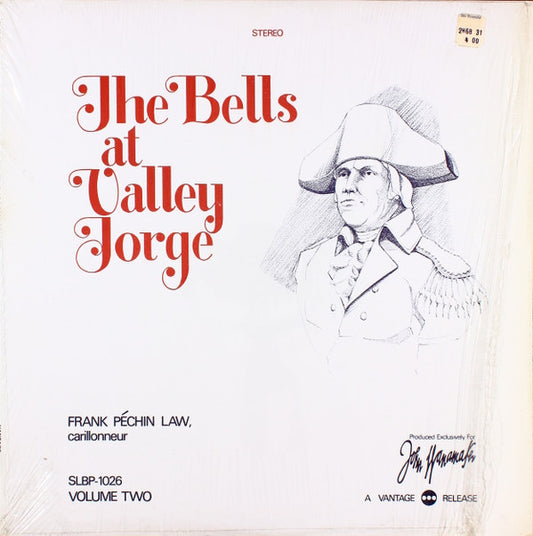 Frank Pèchin Law - The Bells At Valley Forge: Volume Two