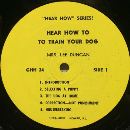 Mrs. Lee Duncan - Hear How To Train Your Dog