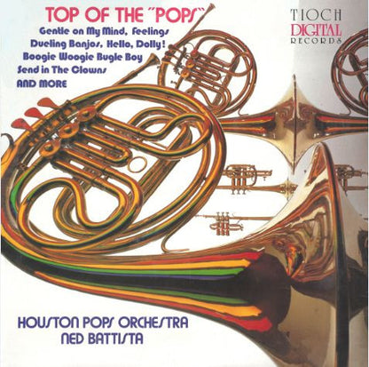 Houston Pops Orchestra, Ned Battista - Top Of The Pops