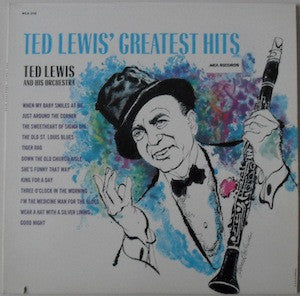 Ted Lewis And His Orchestra - Ted Lewis' Greatest Hits