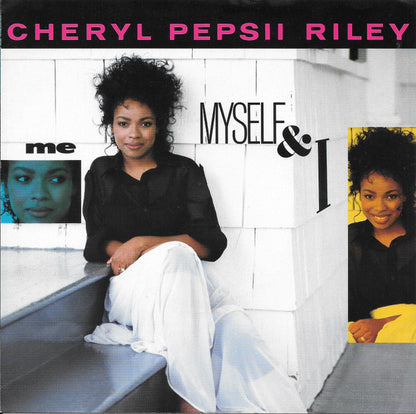 7" Single: Cheryl Pepsii Riley - Me, Myself And I