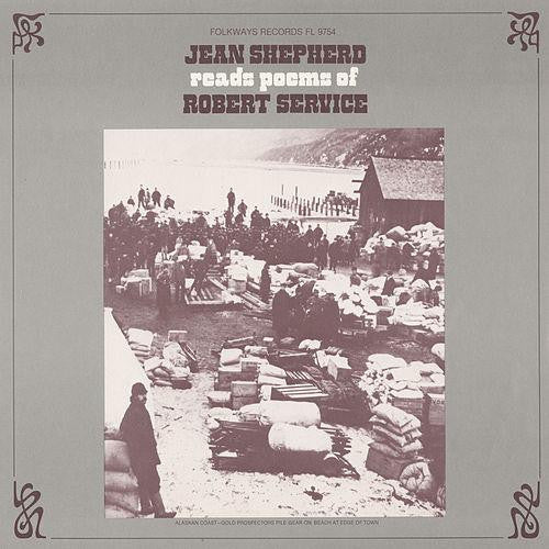 Jean Shepherd (2), Robert W. Service - Jean Shepherd Reads Poems Of Robert Service