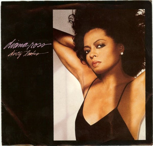 7": Diana Ross - Dirty Looks