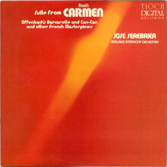 Jose Serebrier, Adelaide Symphony Orchestra - Suite From Bizet's Carmen, Offenbach's Barcarolle And Can-Can And Other French Masterpieces