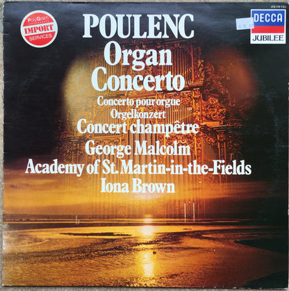 Francis Poulenc, George Malcolm, The Academy Of St. Martin-in-the-Fields, Iona Brown - Organ Concerto ∙ Concert Champêtre