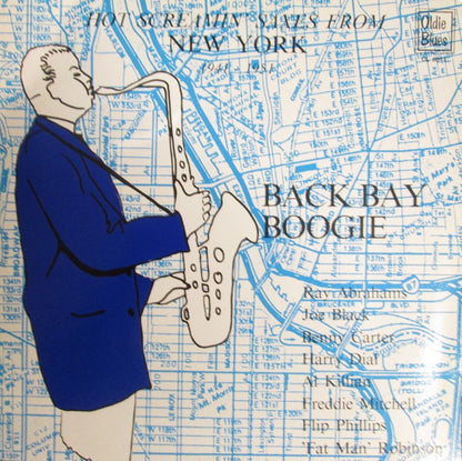 Various - Back Bay Boogie Hot Screamin' Saxes From New York 1941-1951