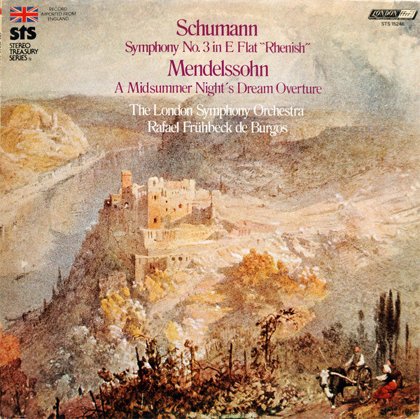 Robert Schumann, Felix Mendelssohn-Bartholdy, The London Symphony Orchestra, Rafael Frühbeck De Burgos - Symphony No. 3 In E Flat "Rhenish" / A Midsummer Night's Dream Overture